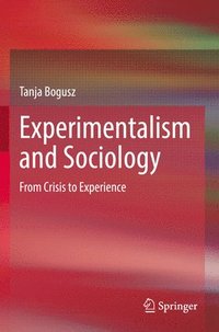 bokomslag Experimentalism and Sociology