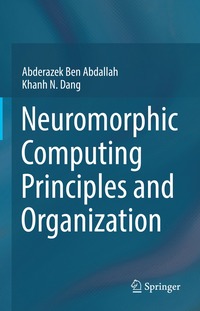 bokomslag Neuromorphic Computing Principles and Organization