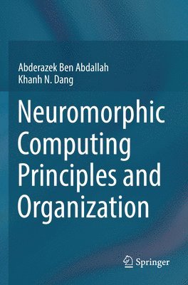 Neuromorphic Computing Principles and Organization 1