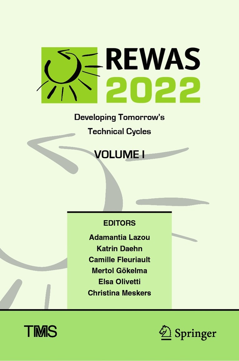 REWAS 2022: Developing Tomorrows Technical Cycles (Volume I) 1