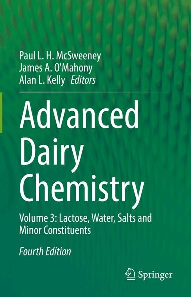 Paul L. H. McSweeney, James A. O'Mahony, Alan L. Kelly - Advanced Dairy Chemistry, Inbunden