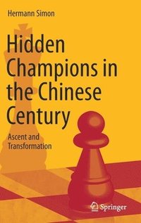 bokomslag Hidden Champions in the Chinese Century