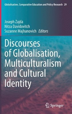 Discourses of Globalisation, Multiculturalism and Cultural Identity 1