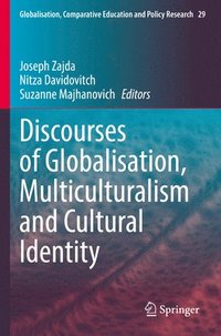 bokomslag Discourses of Globalisation, Multiculturalism and Cultural Identity