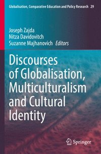 bokomslag Discourses of Globalisation, Multiculturalism and Cultural Identity