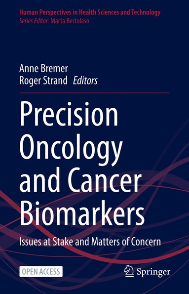 Anne Bremer, Roger Strand - Precision Oncology and Cancer Biomarkers, Inbunden