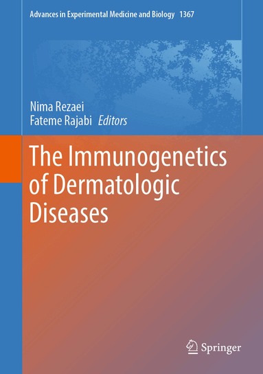 Nima Rezaei, Fateme Rajabi - Immunogenetics of Dermatologic Diseases, Inbunden