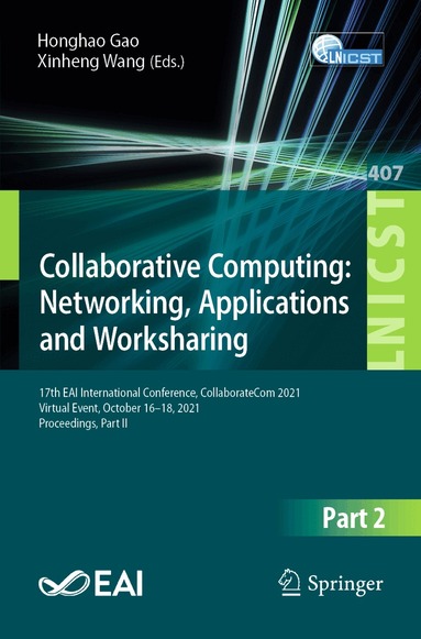 Honghao Gao, Xinheng Wang - Collaborative Computing: Networking, Applications and Worksharing, Häftad