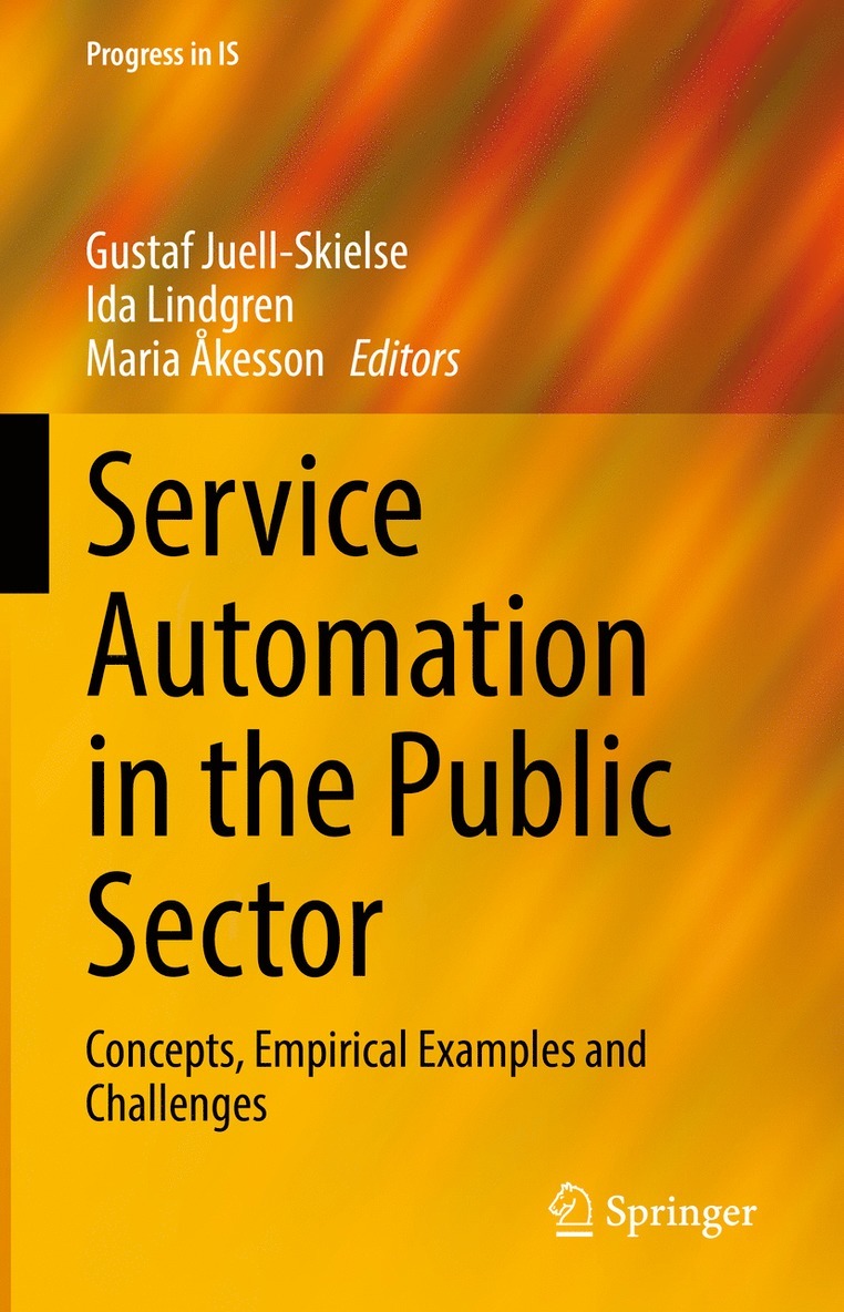 Gustaf Juell-Skielse, Ida Lindgren, Maria Åkesson, Maria Akesson - Service Automation in the Public Sector, Inbunden