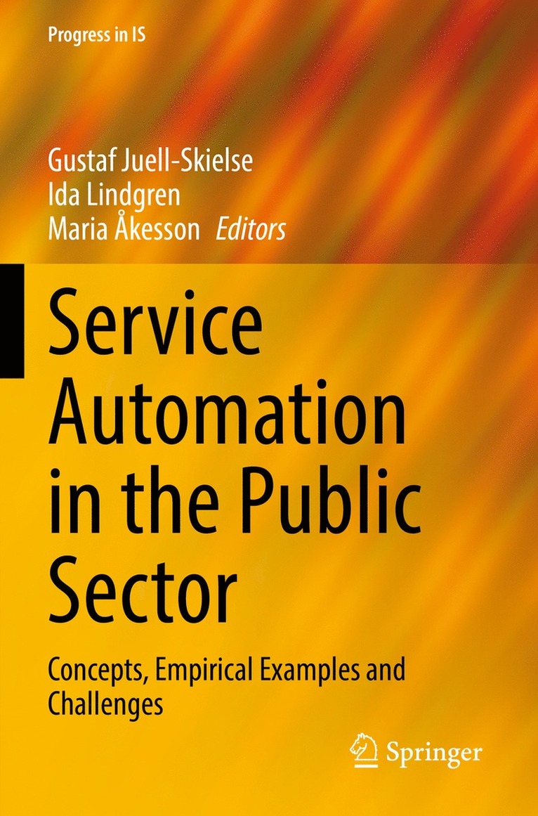Gustaf Juell-Skielse, Ida Lindgren, Maria Åkesson, Maria Akesson - Service Automation in the Public Sector, Häftad