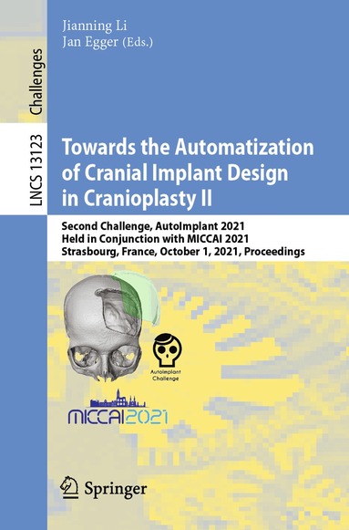 Jianning Li, Jan Egger - Towards the Automatization of Cranial Implant Design in Cranioplasty II, Häftad
