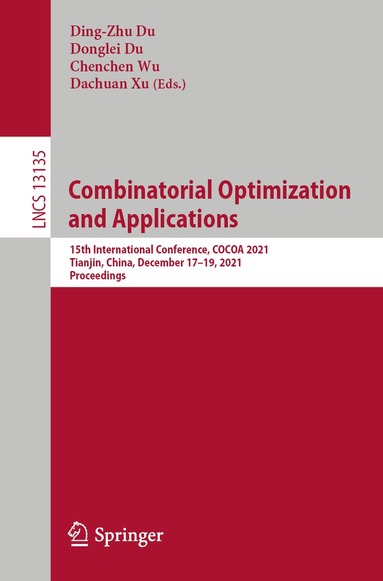 Ding-Zhu Du, Donglei Du, Chenchen Wu, Dachuan Xu - Combinatorial Optimization and Applications, Häftad