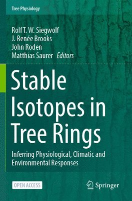 Stable Isotopes in Tree Rings 1