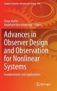 bokomslag Advances in Observer Design and Observation for Nonlinear Systems
