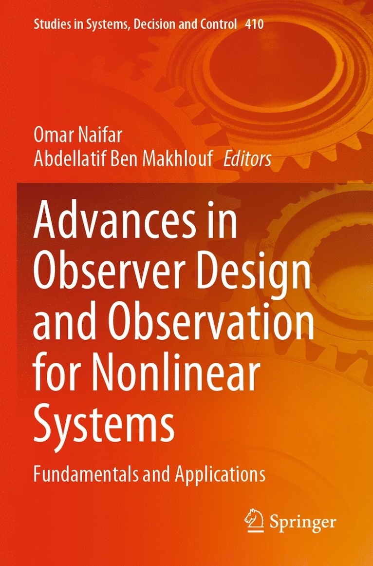 Advances in Observer Design and Observation for Nonlinear Systems 1