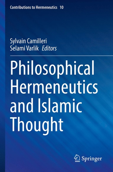 bokomslag Philosophical Hermeneutics and Islamic Thought