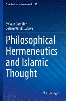 Philosophical Hermeneutics and Islamic Thought 1