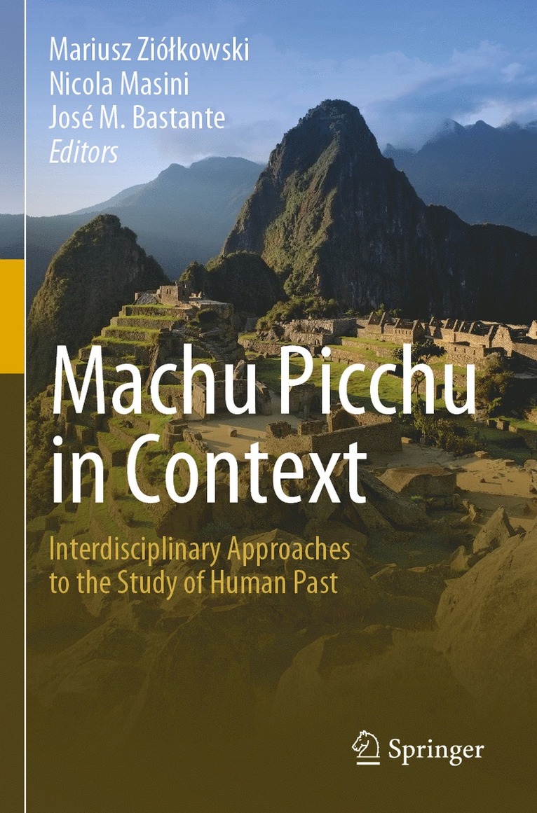 Mariusz Ziółkowski, Nicola Masini, José M. Bastante, Mariusz Ziolkowski, Jose M. Bastante, Mariusz Ziólkowski - Machu Picchu in Context, Häftad