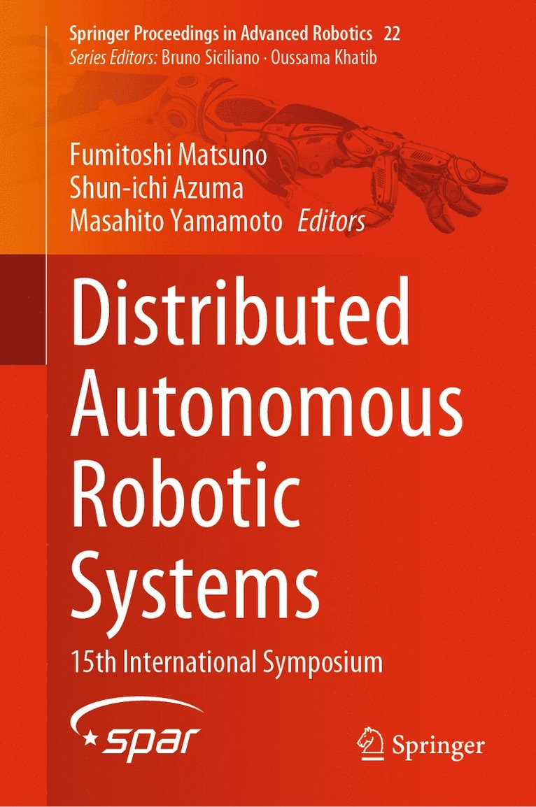Fumitoshi Matsuno, Shun-ichi Azuma, Masahito Yamamoto, Shun-Ichi Azuma - Distributed Autonomous Robotic Systems, Inbunden