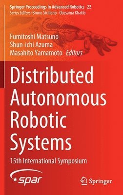 Distributed Autonomous Robotic Systems 1