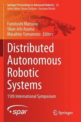 Distributed Autonomous Robotic Systems 1