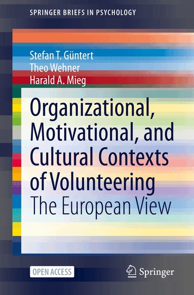Stefan T. Güntert, Theo Wehner, Harald A. Mieg - Organizational, Motivational, and Cultural Contexts of Volunteering, Häftad