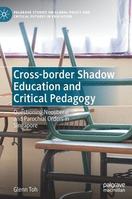 bokomslag Cross-border Shadow Education and Critical Pedagogy