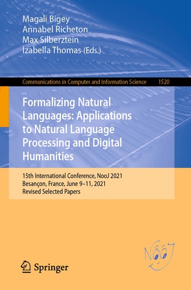 Magali Bigey, Annabel Richeton, Max Silberztein, Izabella Thomas - Formalizing Natural Languages: Applications to Natural Language Processing and Digital Humanities, Häftad