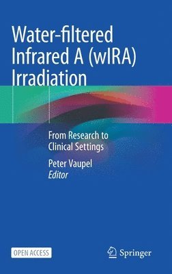 Water-filtered Infrared A (wIRA) Irradiation 1