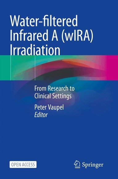 Peter Vaupel - Water-filtered Infrared A (wIRA) Irradiation, Häftad