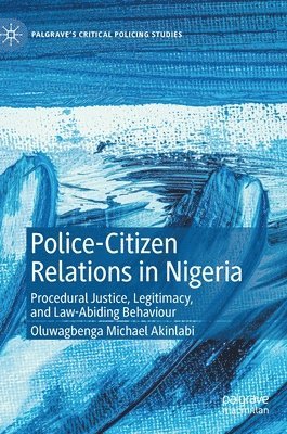 bokomslag Police-Citizen Relations in Nigeria