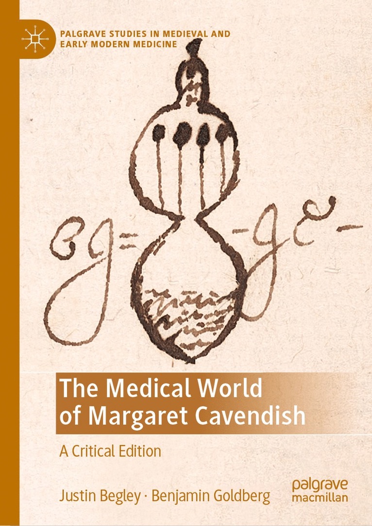 Justin Begley, Benjamin Goldberg - Medical World of Margaret Cavendish, Inbunden