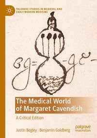 bokomslag The Medical World of Margaret Cavendish