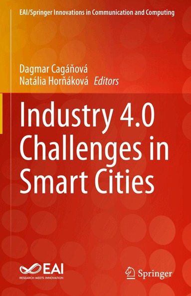 Dagmar Cagáňová, Natália Horňáková - Industry 4.0 Challenges in Smart Cities, Inbunden