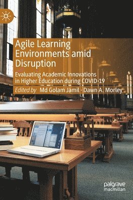 Agile Learning Environments amid Disruption 1
