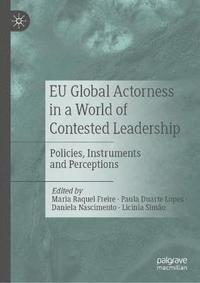 bokomslag EU Global Actorness in a World of Contested Leadership