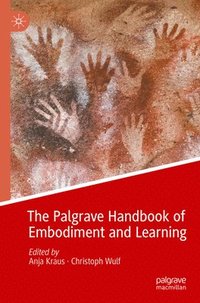 bokomslag Palgrave Handbook of Embodiment and Learning