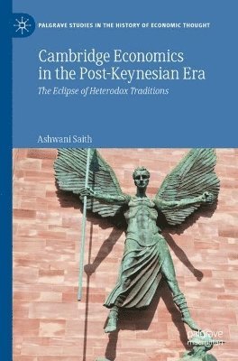 bokomslag Cambridge Economics in the Post-Keynesian Era