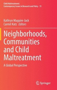 bokomslag Neighborhoods, Communities and Child Maltreatment