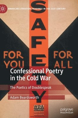 bokomslag Confessional Poetry in the Cold War