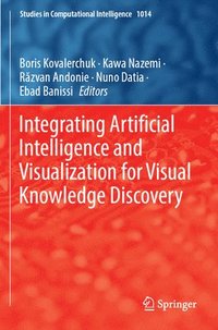 bokomslag Integrating Artificial Intelligence and Visualization for Visual Knowledge Discovery