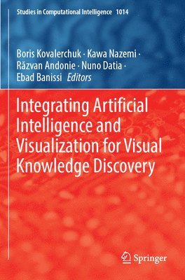 bokomslag Integrating Artificial Intelligence and Visualization for Visual Knowledge Discovery