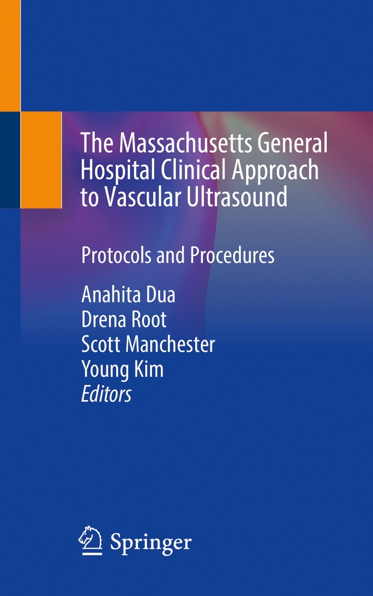Anahita Dua, Drena Root, Scott Manchester, Young Kim - Massachusetts General Hospital Clinical Approach to Vascular Ultrasound, Häftad