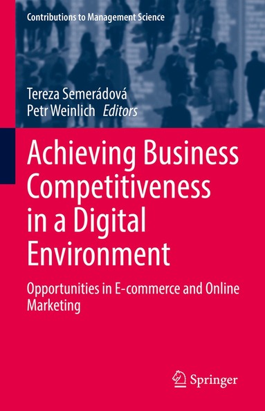 Tereza Semerádová, Petr Weinlich​ - Achieving Business Competitiveness in a Digital Environment, Inbunden