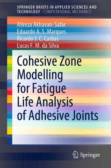 bokomslag Cohesive Zone Modelling for Fatigue Life Analysis of Adhesive Joints