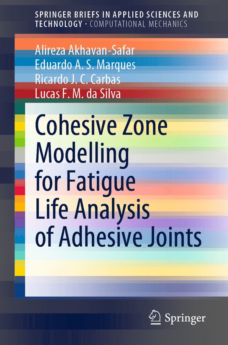 Cohesive Zone Modelling for Fatigue Life Analysis of Adhesive Joints 1