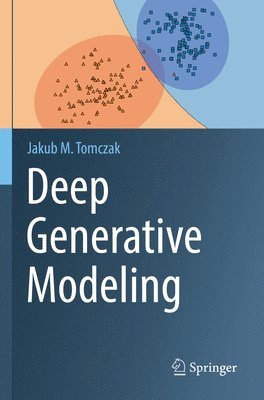 Jakub M. Tomczak - Deep Generative Modeling, Häftad