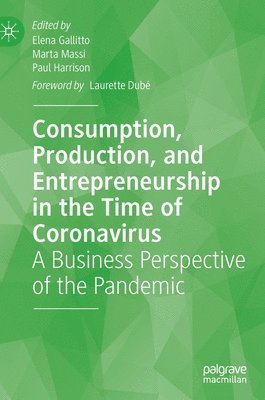 bokomslag Consumption, Production, and Entrepreneurship in the Time of Coronavirus