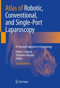 bokomslag Atlas of Robotic, Conventional, and Single-Port Laparoscopy