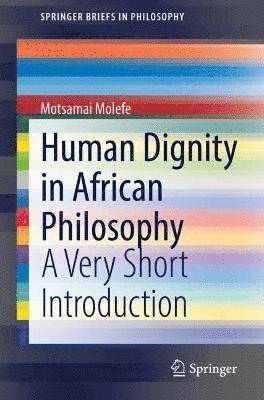 bokomslag Human Dignity in African Philosophy